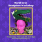 Workshop: Mardi Gator Headpiece Workshop 2/5/25